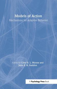 Hardcover Models of Action: Mechanisms for Adaptive Behavior Book