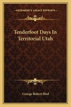 Paperback Tenderfoot Days In Territorial Utah Book