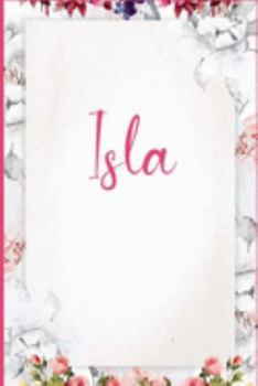 Paperback Isla: Pink Floral Design Personalized Name Lined Journal Notebook Diary To Write In, Wild Ruled Note Book Planner Compositio Book