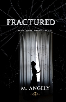 Paperback Fractured: an NA Gothic Romance Novel Book