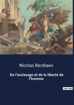 Paperback De l'esclavage et de la liberté de l'homme [French] Book