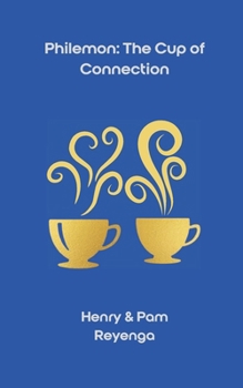 Paperback Philemon: The Cup of Connection Book
