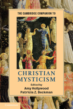 The Cambridge Companion to Christian Mysticism - Book  of the Cambridge Companions to Religion