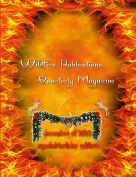 Paperback Wildfire Publications, LLC Quarterly Magazine December 2023 Holiday Edition Book