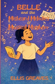 Belle and the Misheard Melodies of Musical Mayhem