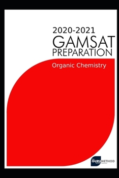 Paperback GAMSAT Organic Chemistry(Section 3) 2020 preparation manuals(The Guru Method): Efficient methods, detailed techniques, proven strategies, and GAMSAT s Book