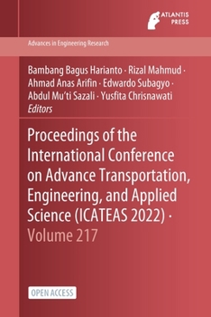 Paperback Proceedings of the International Conference on Advance Transportation, Engineering, and Applied Science (ICATEAS 2022) Book