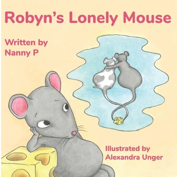 Paperback Robyn's Lonely Mouse Book