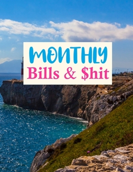 Monthly Bills & $hit: Trendy Finance Monthly & Weekly Budget Planner Expense Tracker Bill Organizer Journal Notebook | Budget Planning | Budget Worksheets