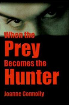 Paperback When the Prey Becomes the Hunter Book