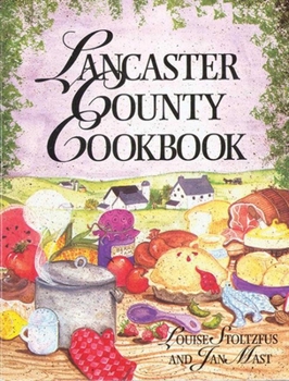 Paperback Lancaster County Cookbook [With 8 Color Plates] Book