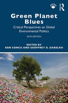 Paperback Green Planet Blues: Critical Perspectives on Global Environmental Politics Book