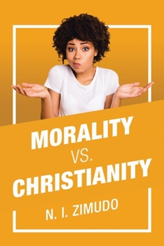 Paperback Morality Vs. Christianity Book