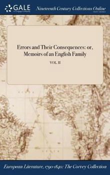 Hardcover Errors and Their Consequences: or, Memoirs of an English Family; VOL. II Book