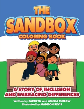 Paperback The Sandbox Coloring Book: A Story of Inclusion and Embracing Differences Book