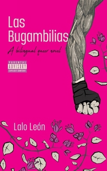 Las Bugambilias: A bilingual queer novel
