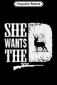 Composition Notebook: Mens Funny Deer Hunting Gift For A Deer Hunter  Journal/Notebook Blank Lined Ruled 6x9 100 Pages