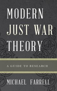 Hardcover Modern Just War Theory: A Guide to Research Book