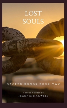 Paperback Lost Souls: Sacred Bonds Book 2 Book