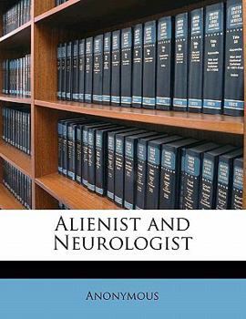 Paperback Alienist and Neurologist Volume 18 Book