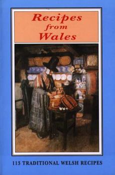 Paperback Recipes from Wales - 113 Traditional Welsh Recipes Book