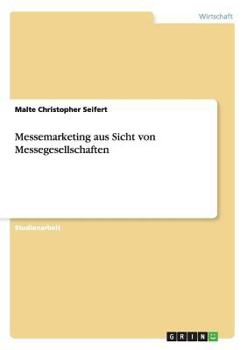 Paperback Messemarketing aus Sicht von Messegesellschaften [German] Book