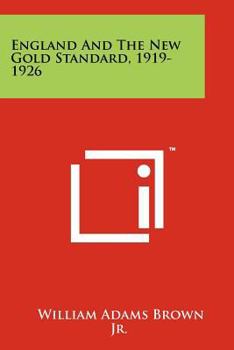 Paperback England and the New Gold Standard, 1919-1926 Book