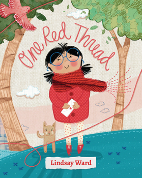 Hardcover One Red Thread: A Story of Connection Book