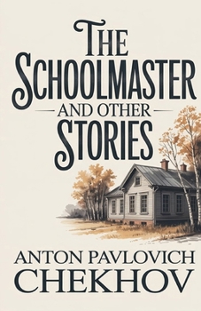 Paperback The Schoolmaster and Other Stories Book