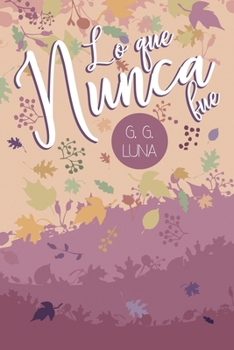 Paperback Lo que nunca fue [Spanish] Book