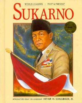 Sukarno (World Leaders, Past and Present) - Book  of the World Leaders - Past and Present