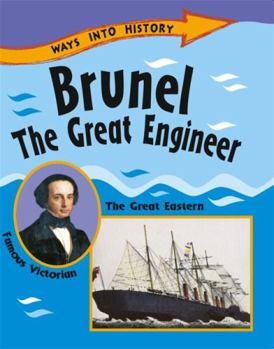 Paperback Brunel the Great Engineer (Ways Into History) Book