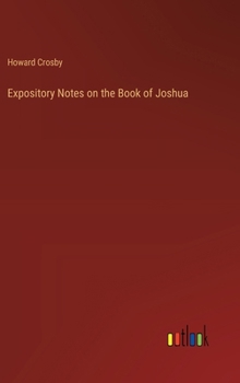 Hardcover Expository Notes on the Book of Joshua Book