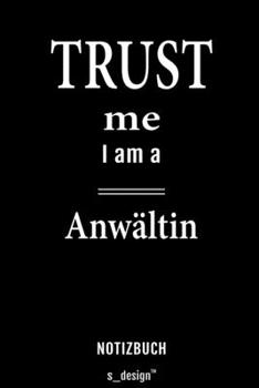 Notizbuch für Anwälte / Anwalt / Anwältin: Originelle Geschenk-Idee [120 Seiten liniertes  blanko Papier] (German Edition)