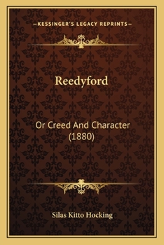 Paperback Reedyford: Or Creed And Character (1880) Book
