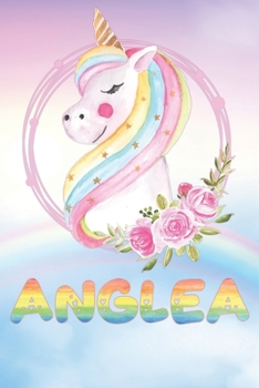 Anglea: Anglea's Unicorn Personal Custom Named Diary Planner Perpetual Calendar Notebook Journal 6x9 Personalized Customized Gift For Someone Who's Surname is Anglea Or First Name Is Anglea