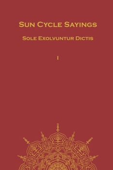 Paperback Sole Exolvuntur Dictis: Sun Cycle Sayings Book