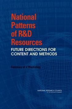 National Patterns of R&D Resources: Future Directions for Content and Methods: Summary of a Workshop