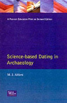 Paperback Science-Based Dating in Archaeology Book