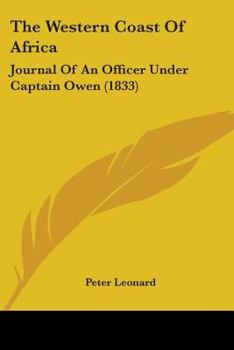 Paperback The Western Coast Of Africa: Journal Of An Officer Under Captain Owen (1833) Book