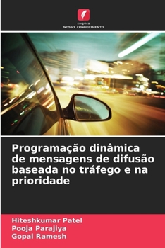 Paperback Programação dinâmica de mensagens de difusão baseada no tráfego e na prioridade [Portuguese] Book