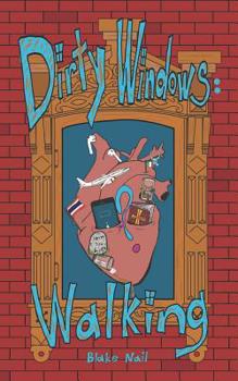 Paperback Dirty Windows: Walking Book