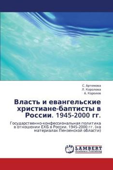 Paperback Vlast' I Evangel'skie Khristiane-Baptisty V Rossii. 1945-2000 Gg. [Russian] Book