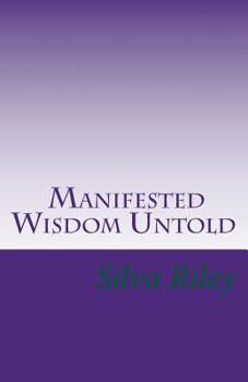 Paperback Manifested Wisdom Untold Book