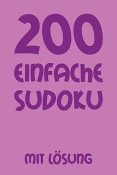 Paperback 200 einfache Sudoku mit Lösung: Puzzle Rätsel Heft, 9x9, 2 Rätsel pro Seite [German] Book