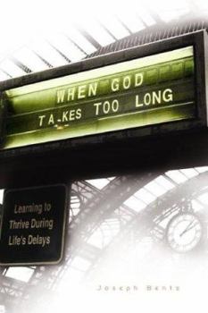 Paperback When God Takes Too Long Book