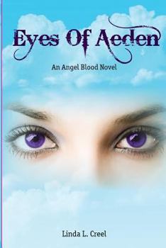 Eyes of Aeden - Book #1 of the Angel-blood