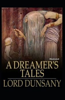 Paperback A Dreamer's Tales Illustrated Book