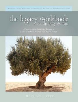 Paperback The Legacy Workbook for the Busy Woman Book