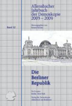 Hardcover Allensbacher Jahrbuch der Demoskopie 20032009 (Die Berliner Republik) (German Edition) [German] Book